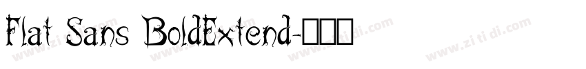 Flat Sans BoldExtend字体转换 Flat Sans BoldExtend字体转换